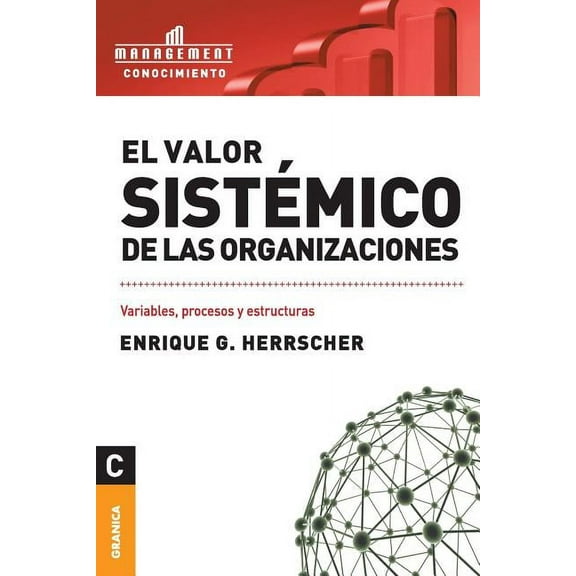 El Valor Sistemico de Las Organizaciones (Paperback)