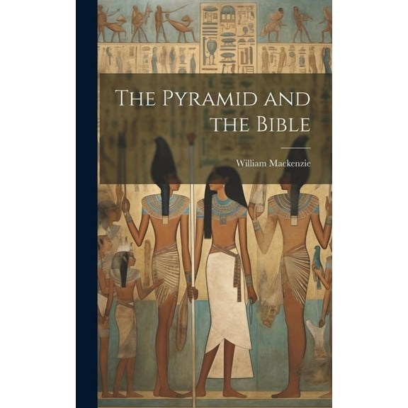 The Pyramid and the Bible (Hardcover)