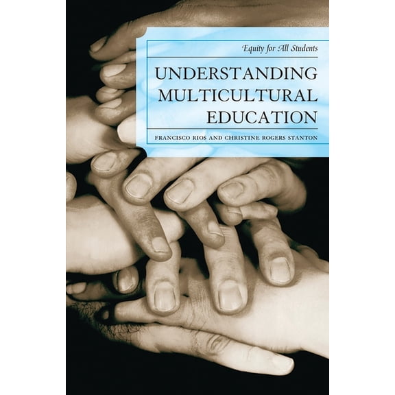 Understanding Multicultural Education: Equity for All Students, (Paperback)