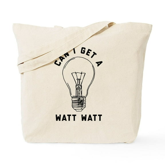 CafePress - Can I Get A Watt Watt Tote Bag - Unisex Canvas Tote Bag, Beige, 1-Piece