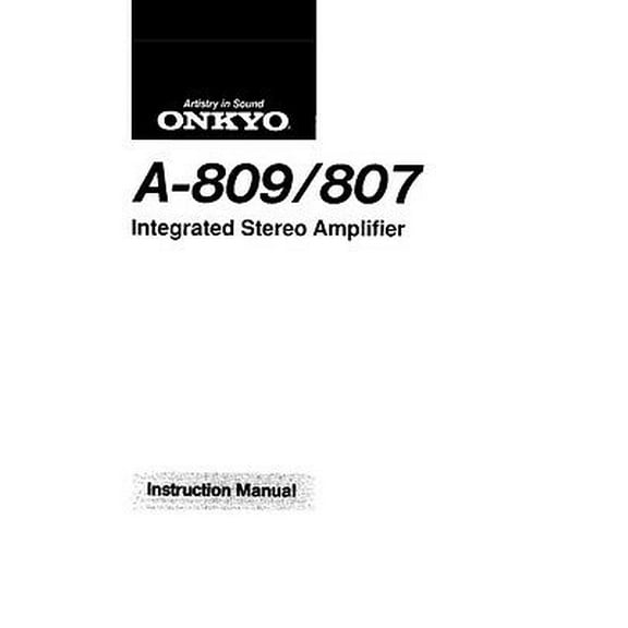 Instruction Manual ONLY for Onkyo Integra A-807 Amplifier Owners Instruction Manual REPRINT
