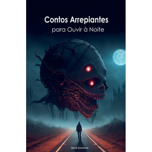 Contos Arrepiantes para Ouvir à Noite, (Paperback)