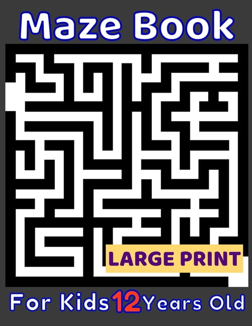 Maze Book For Kids 12 Years Old Large Print 80 Maze Puzzles Medium and