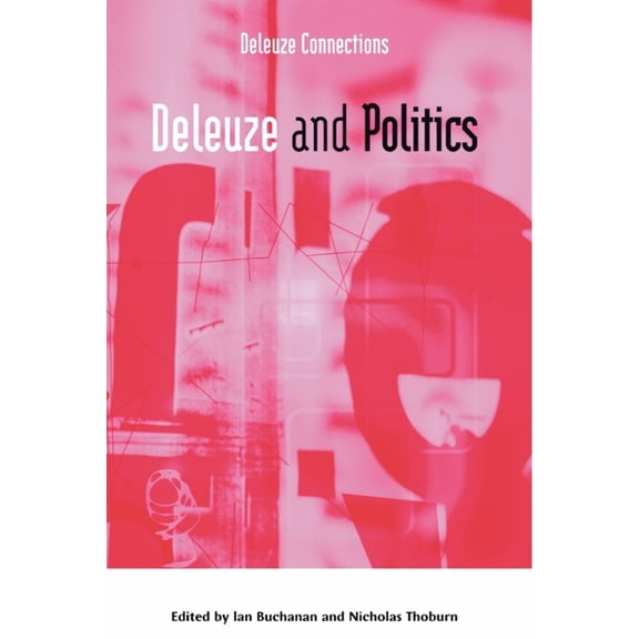 Deleuze Connections Deleuze and Politics, (Paperback)