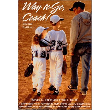 Pre-Owned Way to Go Coach!: A Scientifically-Proven Approach to Coaching Effectiveness (Paperback) 1886346070 9781886346079