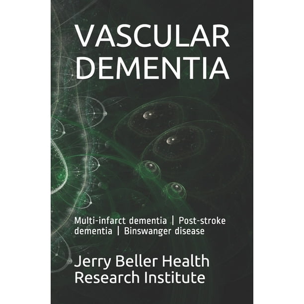 2020 Dementia Overview Vascular Dementia Multiinfarct dementia