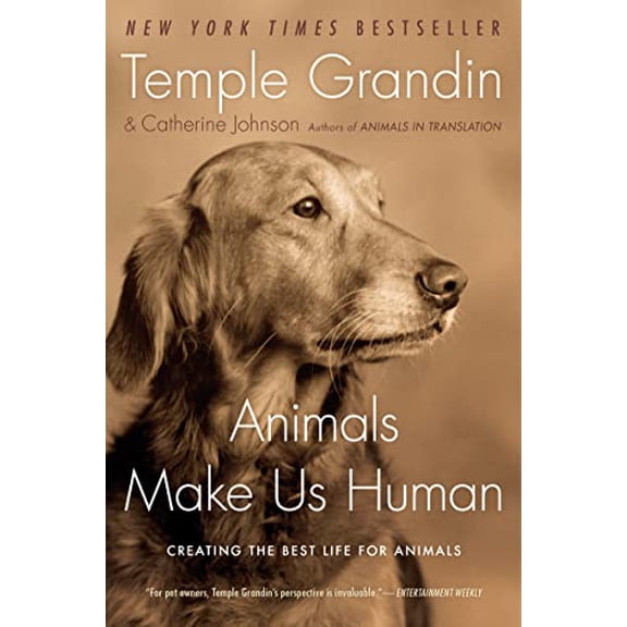 Pre-Owned Animals Make Us Human: Creating the Best Life for Animals (Paperback) by Dr. Temple Grandin, Catherine Johnson