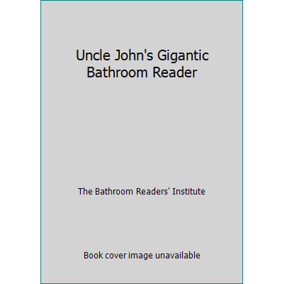 Pre-Owned Uncle John's Gigantic Bathroom Reader (Unknown) 1607100010 9781607100010