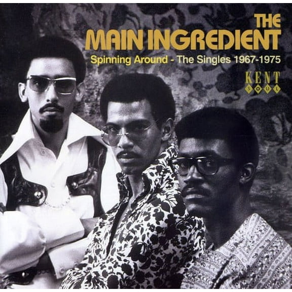 The Main Ingredient - Spinning Around: The Singles 1967-1975 - Music & Performance - CD