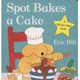 thumbnail image 1 of Pre-Owned Spot Bakes a Cake (Board book) 0723263582 9780723263586, 1 of 1