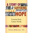 thumbnail image 1 of Pre-Owned A Story of Suffering and Hope: Lessons from Latino Youth (Paperback) 0809143437 9780809143436, 1 of 1