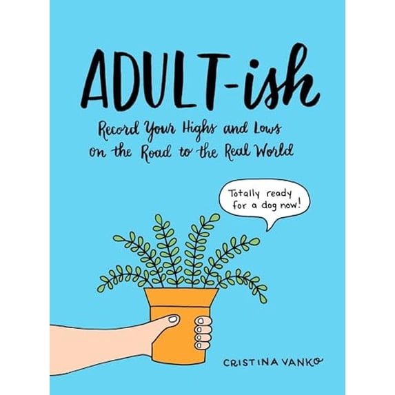 Pre-Owned Adult-Ish: Record Your Highs and Lows on the Road to the Real World (Paperback) 0143129813 9780143129813