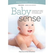 Baby sense: Understand your baby's sensory world - the key to a contented baby (Paperback)