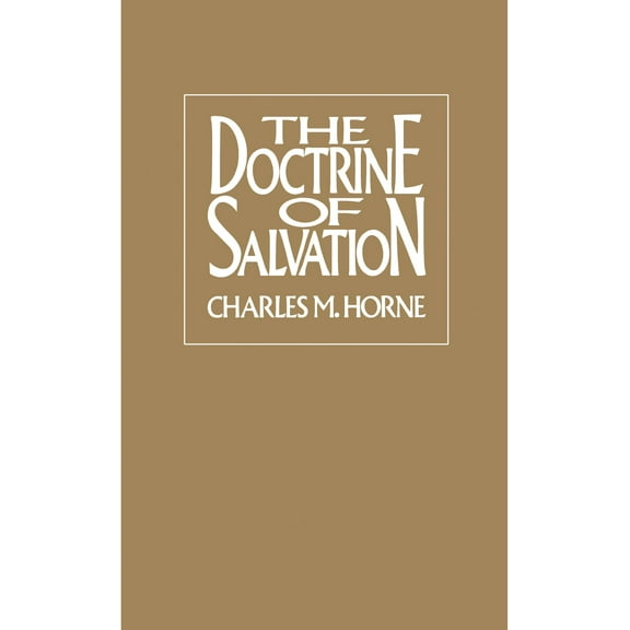 The Doctrine of Salvation (Paperback)