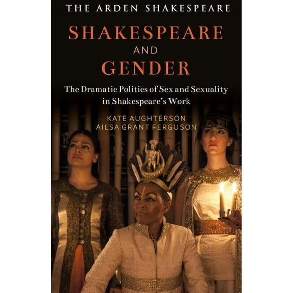 Shakespeare and Gender: Sex and Sexuality in Shakespeare's Drama, (Hardcover)