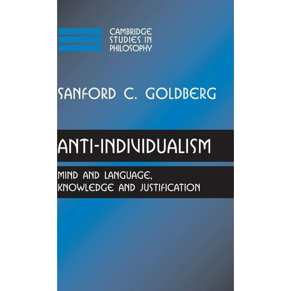 Cambridge Studies in Philosophy Anti-Individualism, (Hardcover)