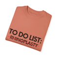 thumbnail image 3 of Inspiring To Do List Rhinoplasty Awareness Support Motivational Survivor Rhinoplasty Survivors Women Men Unisex Garment-Dyed T-shirt, 3 of 4