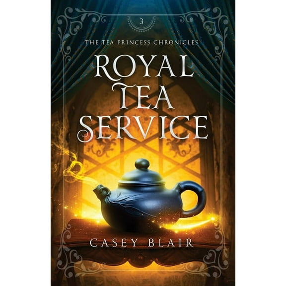 Tea Princess Chronicles Royal Tea Service, Book 3, (Paperback)