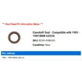 thumbnail image 2 of Camshaft Seal - Compatible with 1985 - 1989 BMW 635CSi 1986 1987 1988, 2 of 2