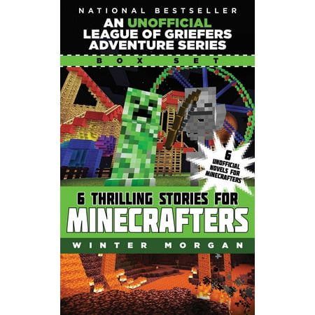 An Unofficial League of Griefers Adventure Series Box Set : 6 Thrilling Stories for