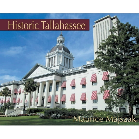 Historic Tallahassee (Hardcover)