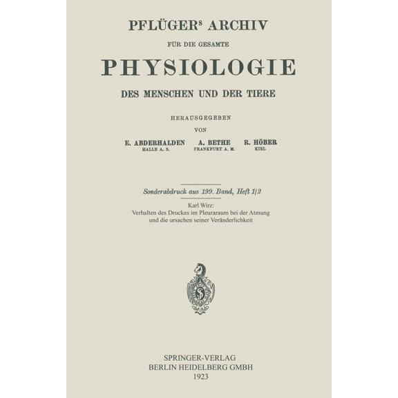 Das Verhalten Des Druckes Im Pleuraraum Bei Der Atmung Und Die Ursachen Seiner Veränderlichkeit, (Paperback)