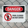 thumbnail image 5 of (2 Pack) Pool Closed Do Not Enter OSHA Danger Sign 10 Inch X 7 Inch Plastic Sign, Weather Resistant, UV Protected for Workplace, Business, and Construction Site, Made in the USA, 5 of 8