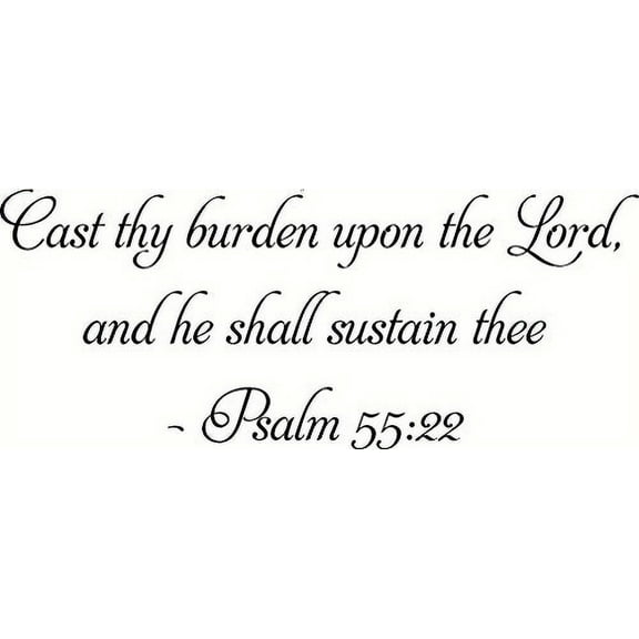 Psalm 55:22 Bible Verse Vinyl Wall Decal by Scripture Wall Art, 11"x22" Black, Psalms, Christian