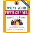 thumbnail image 1 of Pre-Owned What Your Fifth Grader Needs to Know: Fundamentals of a Good Fifth-Grade Education (Paperback) 0385337310 9780385337311, 1 of 1