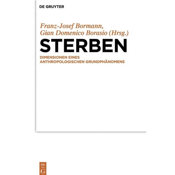 Sterben: Dimensionen Eines Anthropologischen GrundphÃ¤nomens, (Paperback)