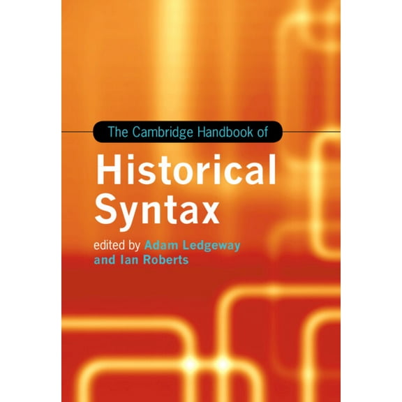 Cambridge Handbooks in Language and Ling The Cambridge Handbook of Historical Syntax, (Paperback)