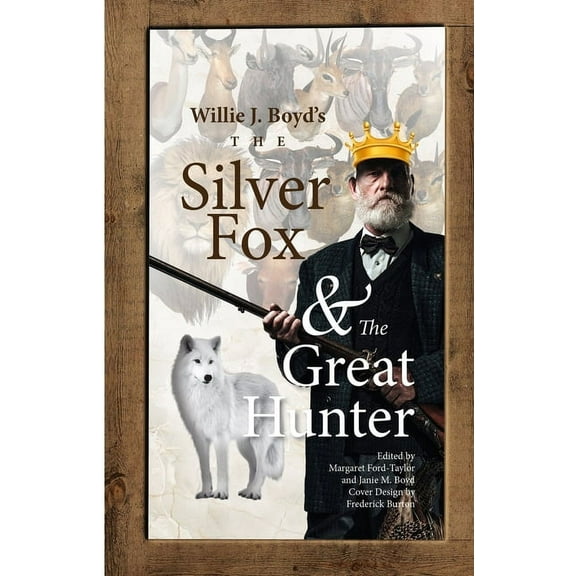 The Silver Fox And The Great Hunter (Paperback)