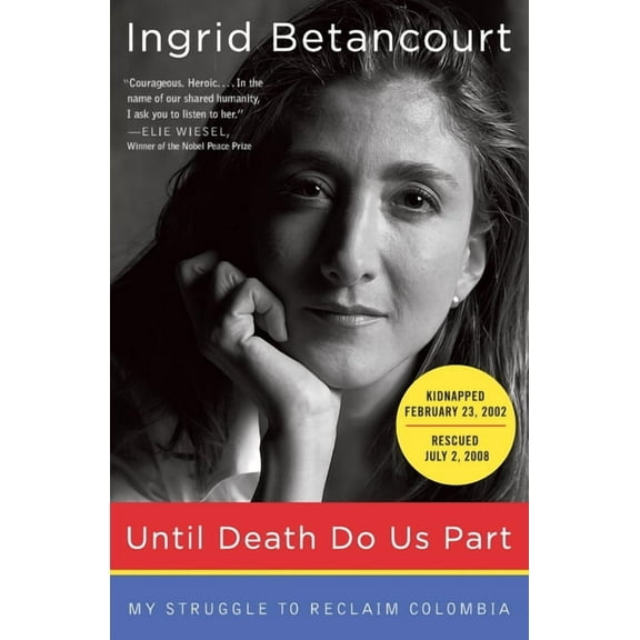 Until Death Do Us Part: My Struggle to Reclaim Colombia, (Paperback)