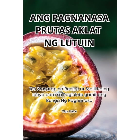 Ang Pagnanasa Prutas Aklat Ng Lutuin, (Paperback)