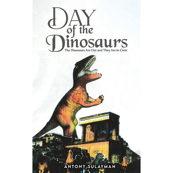 Day of the Dinosaurs, (Paperback)