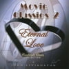 Movie Classics 2-Eternal Love