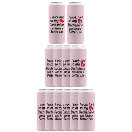 Gifts For Dog Lovers Men I Work Hard So My Dachshund Can Have A Better Life Heart Paw Print 12-Pack Ultra Slim Can Thermocoolers