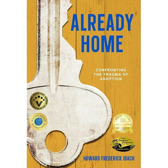 Already Home: Confronting the Trauma of Adoption, (Hardcover)