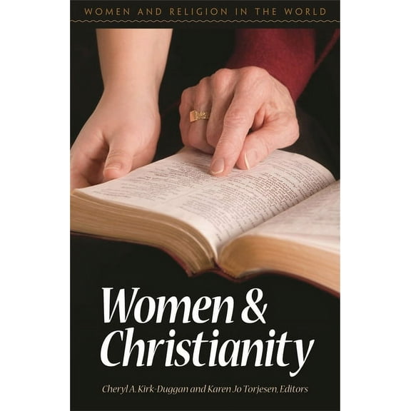 Women and Religion in the World Women and Christianity, (Hardcover)