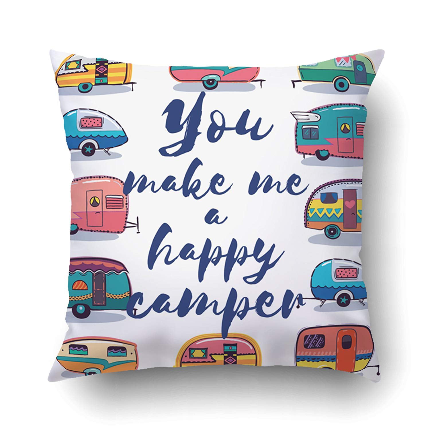 ARTJIA You Make Me A Happy Camper Happy Camper Pillowcase Pillow ...