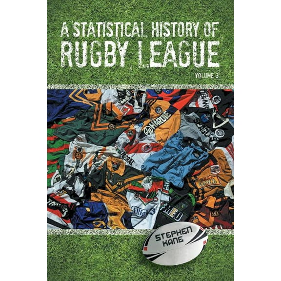 A Statistical History of Rugby League - Volume III (Paperback)