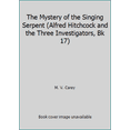 thumbnail image 1 of Pre-Owned The Mystery of the Singing Serpent (Alfred Hitchcock and the Three Investigators, Bk 17) (Hardcover) 0394824083 9780394824086, 1 of 1