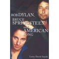 thumbnail image 2 of Bob Dylan, Bruce Springsteen, and American Song (Paperback), 2 of 2
