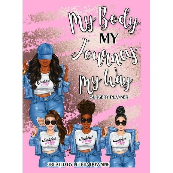 My Body, My Journey, My Way: Surgery Guide & Planner, (Hardcover)