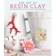 The Art of Resin Clay: Techniques for Creating Jewelry and Decorative Objects [Paperback - Used]