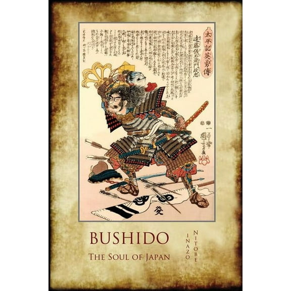 Bushido, the Soul of Japan: with 13 full-page colour illustrations from the time of the Samurai., (Paperback)