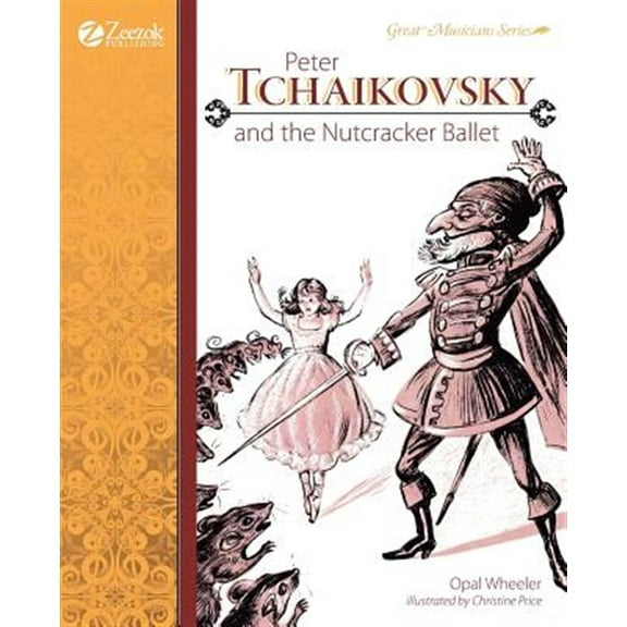 Peter Tchaikovsky and the Nutcracker Ballet (Paperback)