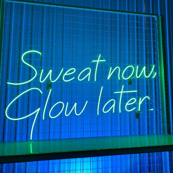 Glowneon sweat now glow later LED Light, Quote Neon Sign Wall Decor