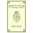 thumbnail image 2 of Wortcunning A Folk Magic Herbal Book Folk Medicine Herbal by Nigel G. Pearson, 2 of 2