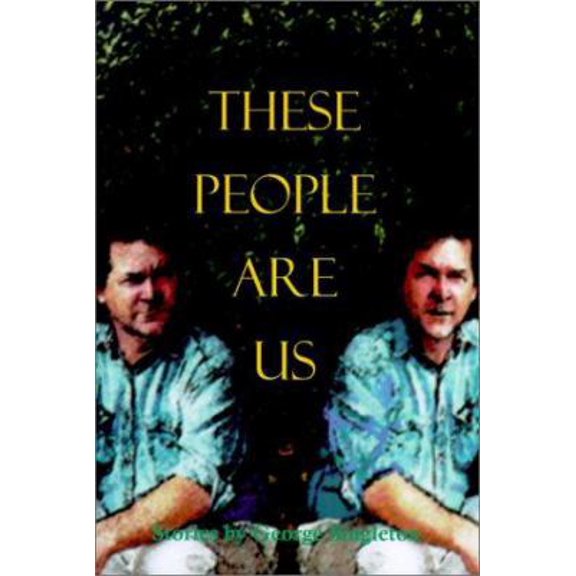 Pre-Owned These People Are Us (Hardcover) 1880216949 9781880216941